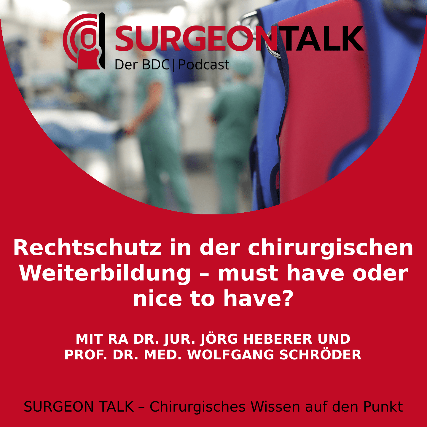 Rechtschutz in der chirurgischen Weiterbildung – must have oder nice to have?